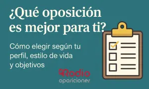 ¿Qué oposición es mejor para ti? Elige tu camino con oposiciones sencillas, adaptadas a tu perfil y objetivos.