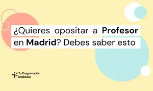 ¿Quieres opositar a profesor en Madrid? Debes saber esto. Logo de Tu Programación Didáctica.