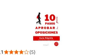 Guía "10 pasos para aprobar las oposiciones". Manual rápido para conseguir tu plaza.