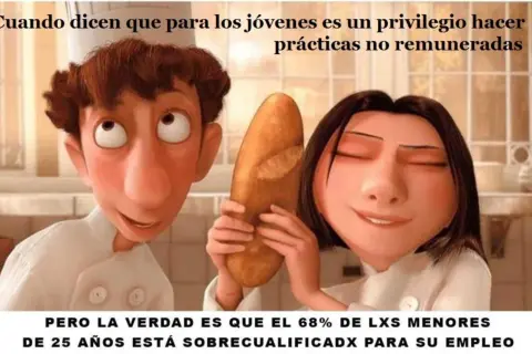 Dos chefs de Ratatouille, uno con cara de incredulidad y otro sonriendo, sostienen un pan. El texto critica que las prácticas universitarias no remuneradas sean un privilegio, cuando el 68% de jóvenes está sobrecualificado.