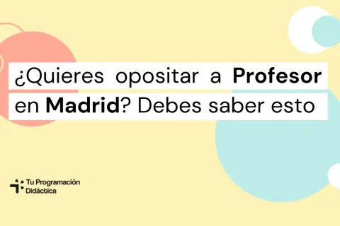 ¿Quieres opositar a profesor en Madrid? Debes saber esto. Logo de Tu Programación Didáctica.