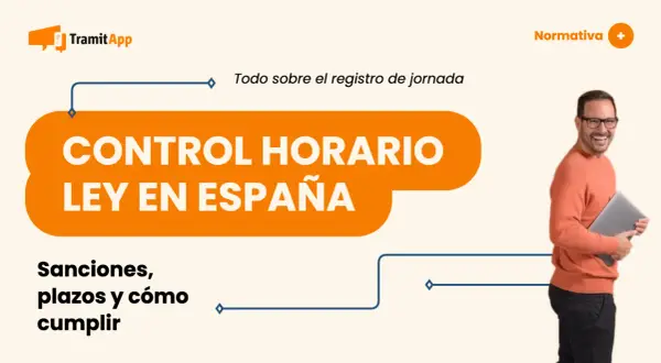 Control horario y ley en España. Información sobre sanciones, plazos y cómo cumplir con el registro de jornada.