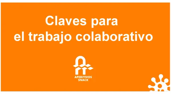 Claves para el trabajo colaborativo. Un logo blanco de "Aperitivos Snack" y un diseño abstracto blanco en la esquina inferior derecha.