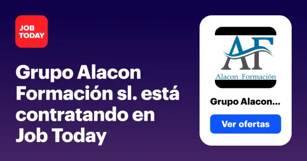 Grupo Alacon Formación sl. está contratando. ¡Descubre sus ofertas de empleo en Job Today!