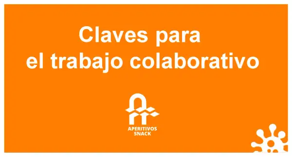 Claves para el trabajo colaborativo. Un logo blanco de "Aperitivos Snack" y un diseño abstracto blanco en la esquina inferior derecha.
